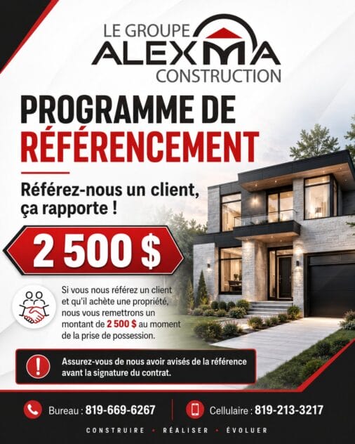 Programme de référencement Alexma : 2 500 $ si vous nous référez un client qui achète une propriété